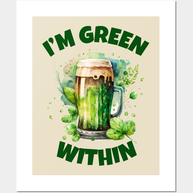 I’m Green Within - Ireland, Irish Puns Wall Art by Eire